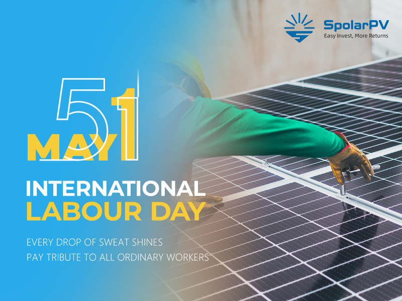 Happy International Workers' Day! Join SpolarPV in Celebrating Labor and Clean Energy